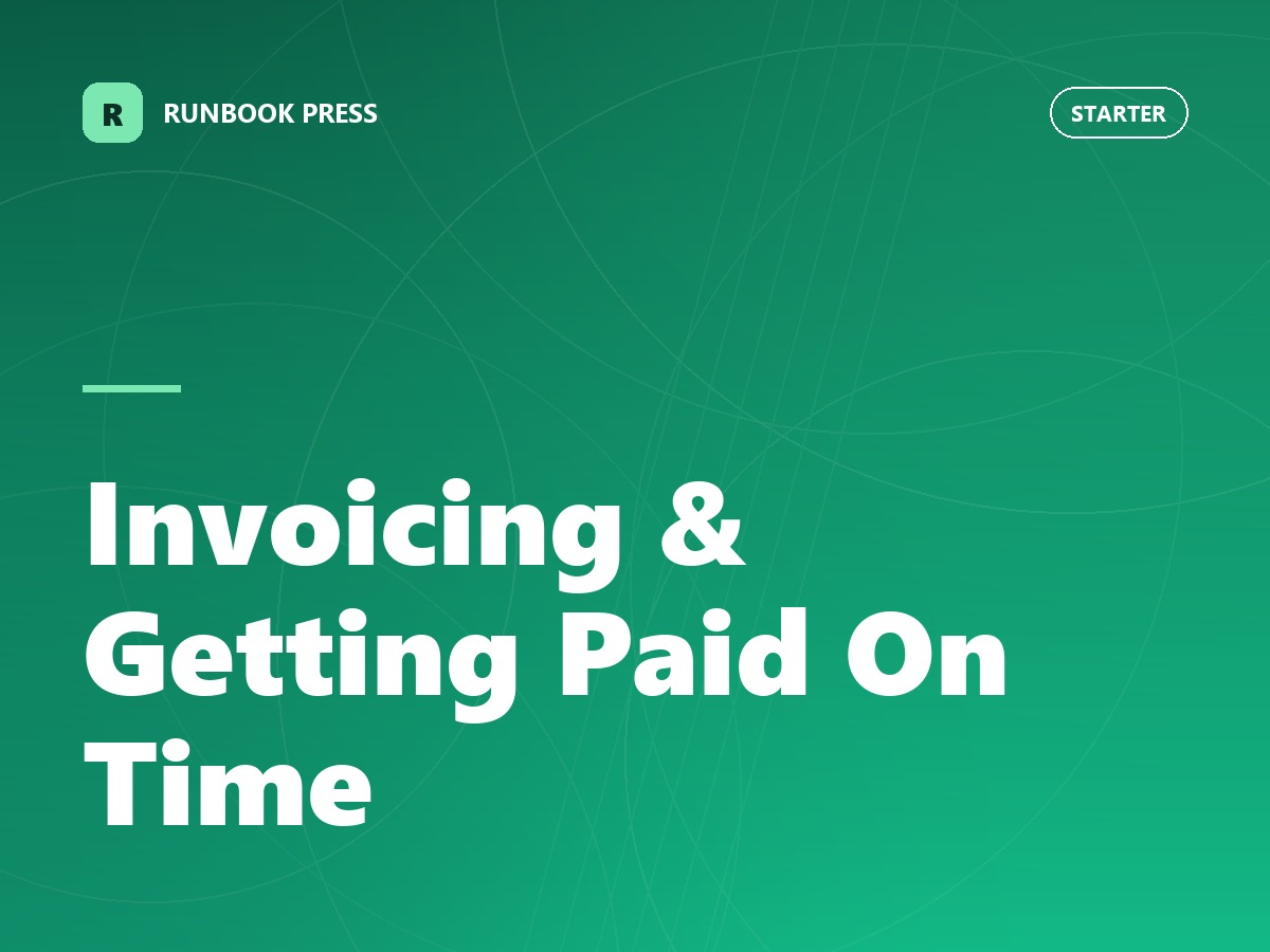 Invoicing & Getting Paid On Time